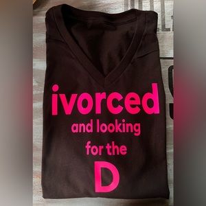 Ivorced and looking to the D 100% cotton vneck tee